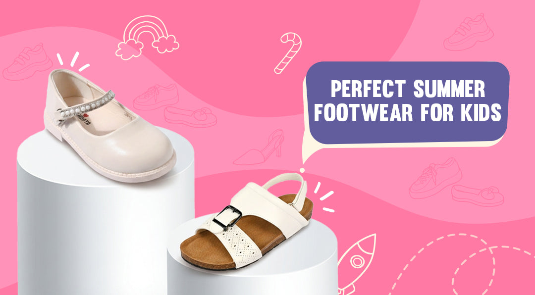 Perfect Summer Footwear for Kids – Comfort, Confidence, and Care for Every Step