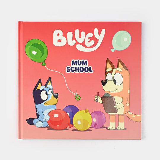 Bluey Mum School Story Book