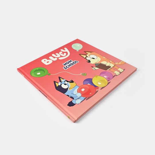 Bluey Mum School Story Book