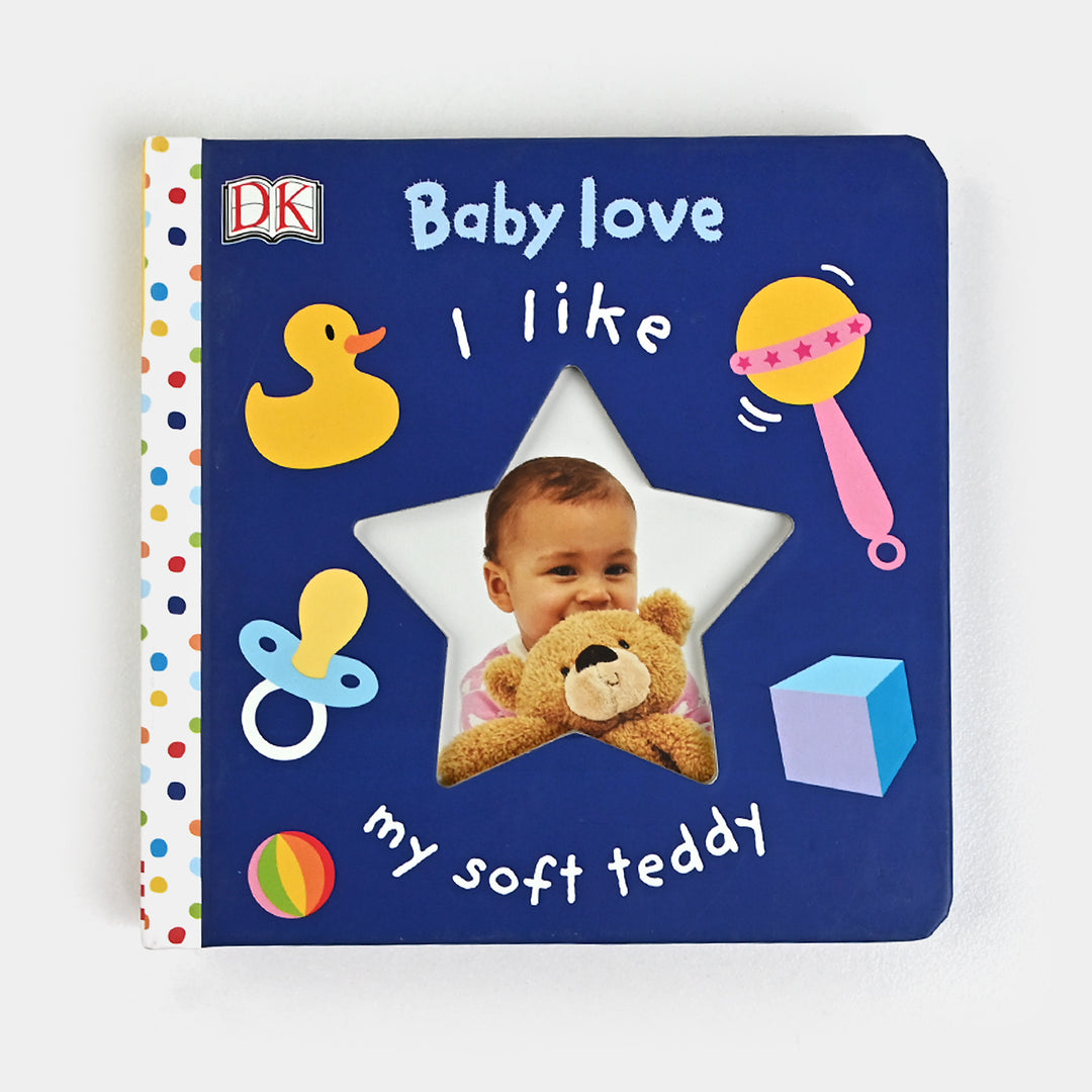 Baby Love I Like Board Book