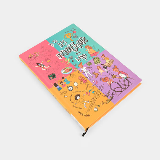 To The Best Mom In The World Book