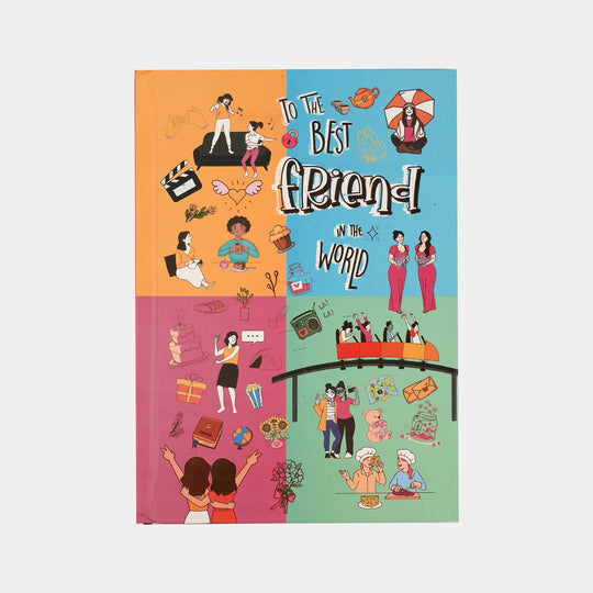 To The Best Friend In The World Book