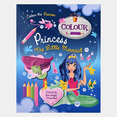 Kids Colour Book The Princess Little Mermaid