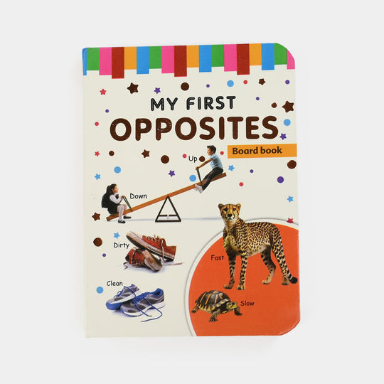 My New First Opposite Board Book
