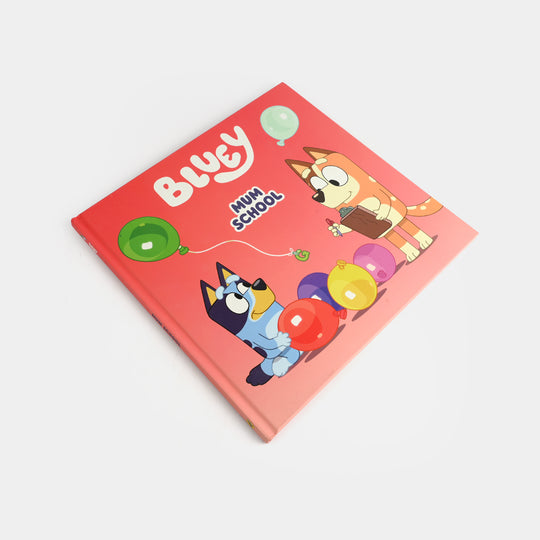 Bluey Mum School Story Book