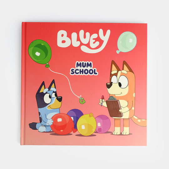 Bluey Mum School Story Book