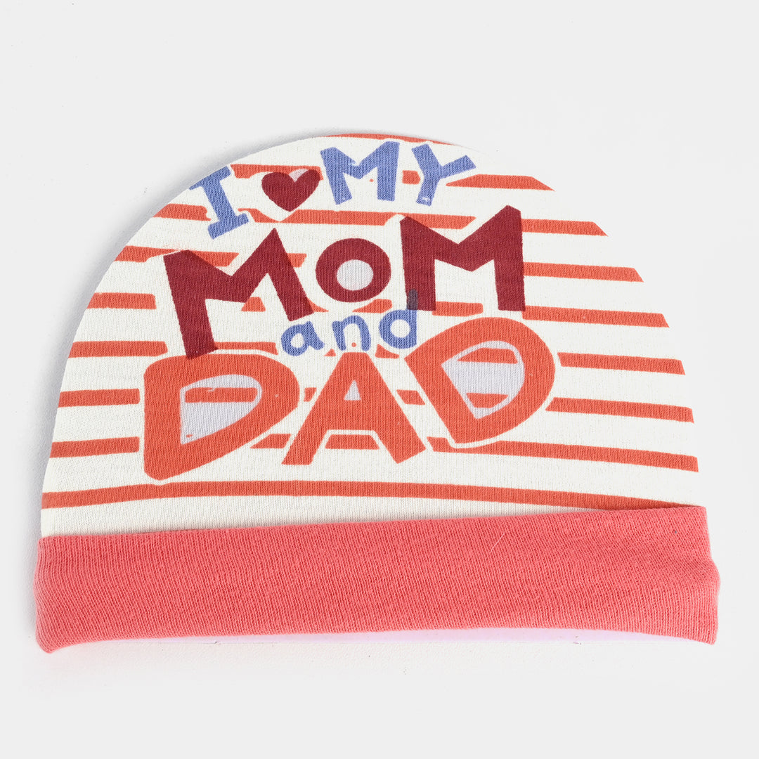 Baby Printed Cap/Hat I Love My Mom And Dad | 6m+