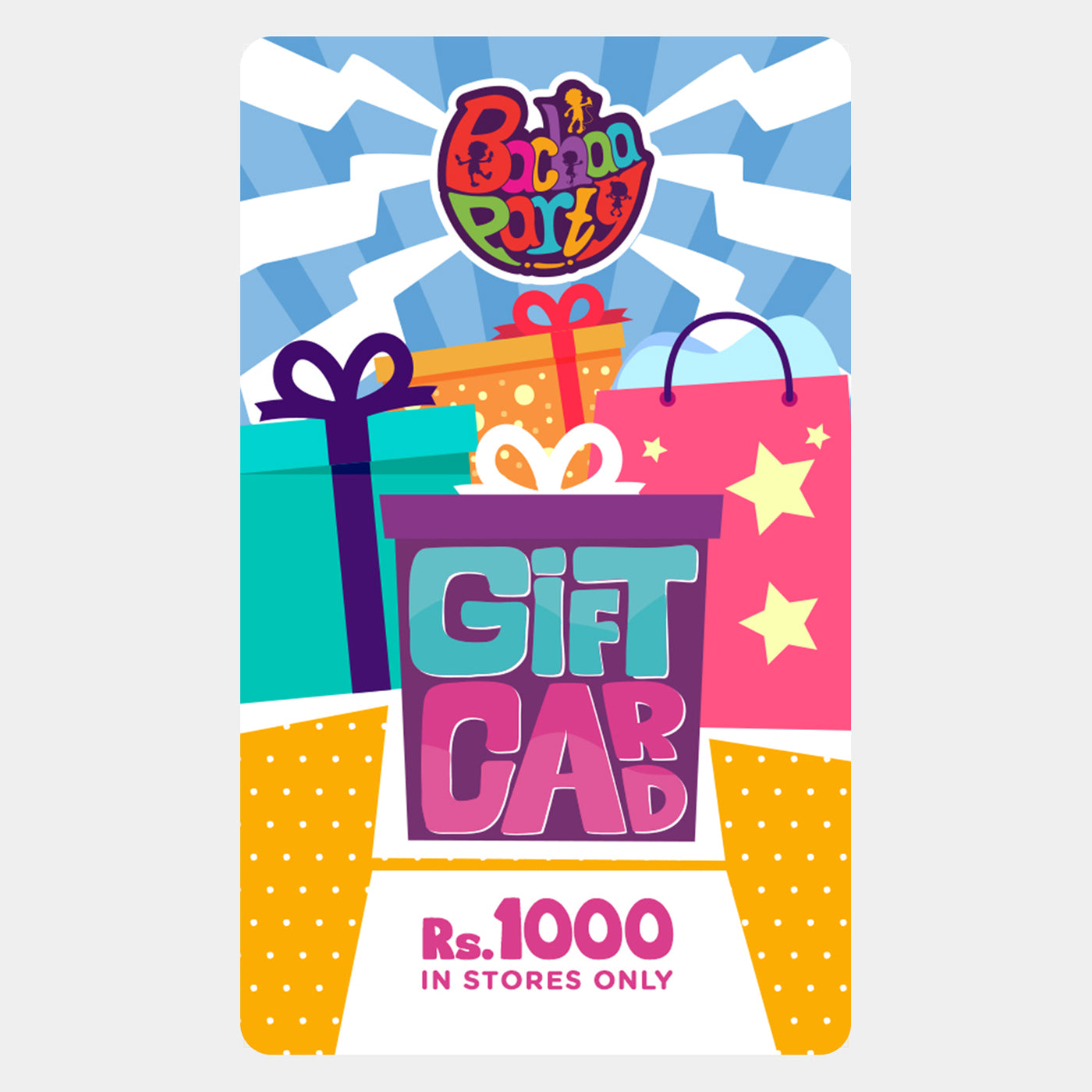 Bachaa Party Gift Card | Rs.1000