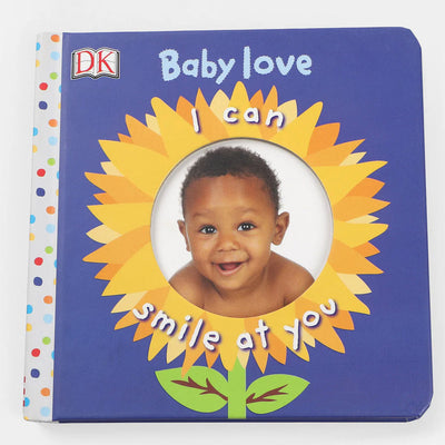 Educational Baby Love I Can Smile At You Board Book