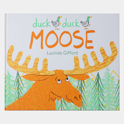 Duck Duck Moose Story Book