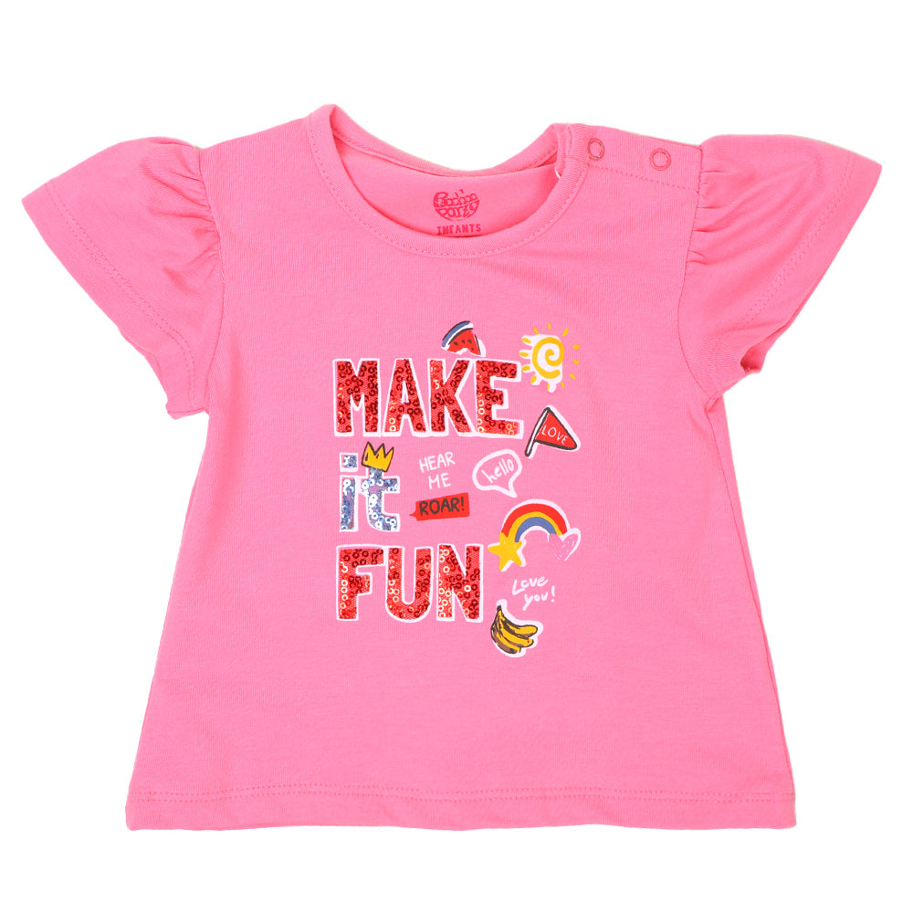 Infant Girls T-Shirt Make It Fun - PINK