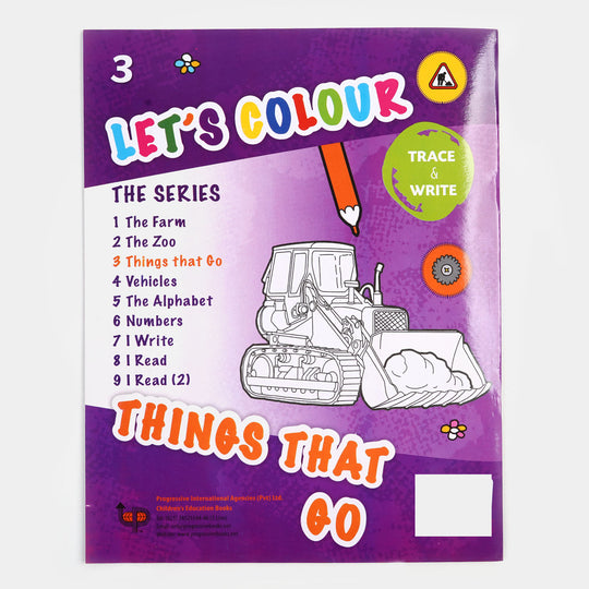 Let's Colour Things That Go Book For Kids