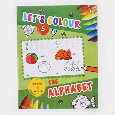 Lets Color The Alphabet Kids Coloring Book